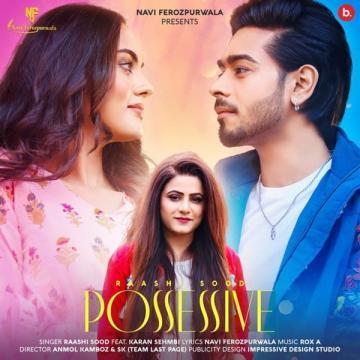 download Possessive-(Raashi-Sood) Karan Sehmbi mp3